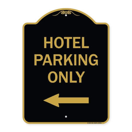 Signmission Hotel Parking With Left Arrow, Black & Gold Aluminum Architectural Sign, 18" x 24", BG-1824-23901 A-DES-BG-1824-23901